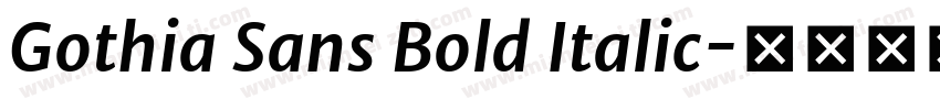 Gothia Sans Bold Italic字体转换